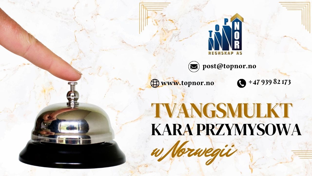 TVANGSMULKT – kara przymusowa w Norwegii