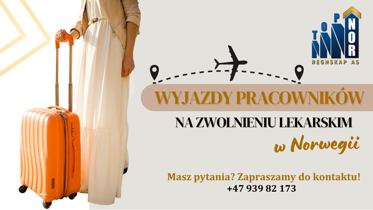 Wyjazdy pracowników na zwolnieniu lekarskim w Norwegii (sykepenger)