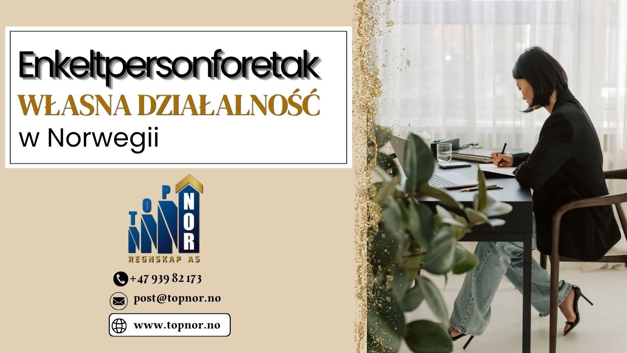 Enkeltpersonforetak – start własnej działalności w Norwegii
